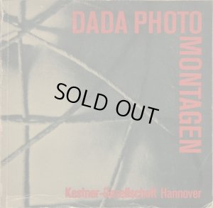 画像1: Man Ray／Moholy-Nagy／Andre Breton／Max Ernst／Hannah Hoch【DADA PHOTOMONTAGEN】