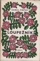 Karel Capek／カレル・チャペック【Loupeznik】