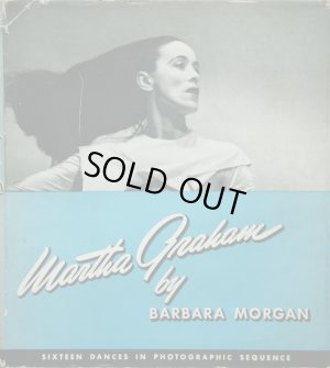 画像1: Barbara Morgan／バーバラ・モーガン【Martha Graham Sixteen Dances in Photographic Sequence】