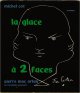 Michel Cot／ミシェル・コット【la glace a 2 faces】