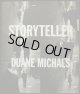 Duane Michals／デュアン・マイケルズ【STORYTELLER】