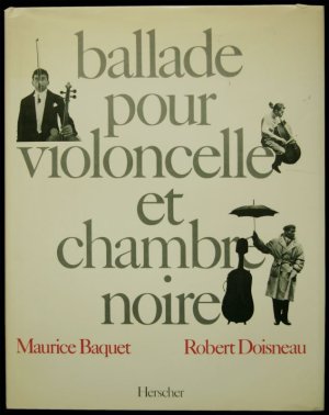 画像1: 再入荷　Robert Doisneau／ロバート・ドアノー【ballade pour violoncelle et chambre noire】