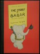 Jean de Brunhoff / ジャン・ド・ブリュノフ【THE STORY OF BABAR】ぞうのババール