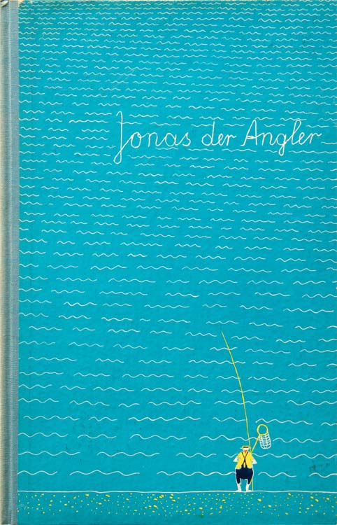 Reiner Zimnik／ライナー・チムニク【Jonas der Angler】セーヌ川の釣り人ヨナス