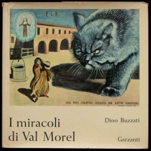 画像: Dino Buzzati／ディーノ・ブッツァーティ【I miracoli di Val Morel】モレル谷の奇蹟