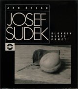 画像: Josef Sudek／ヨゼフ・スデク【JOSEF SUDEK - SLOVNIK MISTO PAMETI】