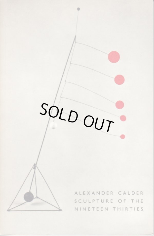 画像1: アレクサンダー・カルダー【Alexander Calder Sculpture of The nineteen thirties】