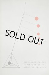 画像: 再入荷　アレクサンダー・カルダー【Alexander Calder Sculpture of The Nineteen Thirties】