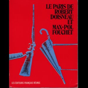 画像: Robert Doisneau／ロバート・ドアノー【Le Paris de Robert Doisneau et Max-Pol Fouchet】
