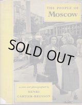 画像: Henri Cartier-Bresson／アンリ・カルティエ＝ブレッソン【The people of Moscow】