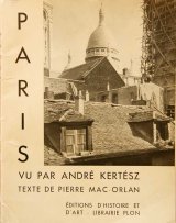 画像: Andre Kertesz／アンドレ・ケルテス【Paris vu par Andre Kertesz】