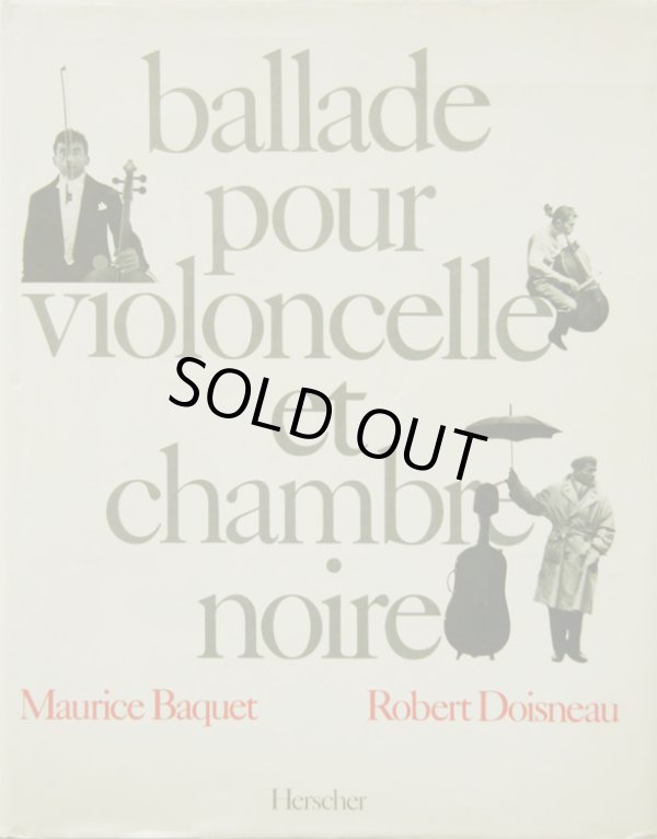 画像1: Robert Doisneau／ロバート・ドアノー【ballade pour violoncelle et chambre noire】直筆サイン