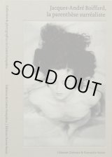 画像: Jacques-Andre Boiffard／ジャック＝アンドレ・ボワファール【LA PARENTHESE SURREALISTE】