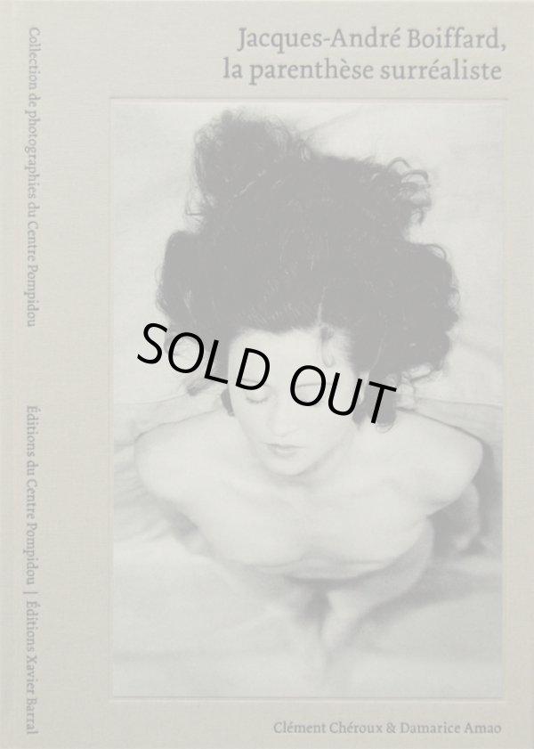 画像1: Jacques-Andre Boiffard／ジャック＝アンドレ・ボワファール【LA PARENTHESE SURREALISTE】