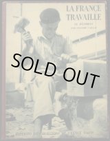 画像: Francois Kollar／フランソワ・コラー【LA FRANCE TRAVAILLE】LE BATIMENT