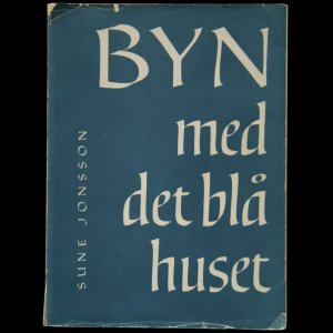 画像: Sune Jonsson／スネ・ヨンソン【BYN med det bla huset】初版