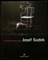 画像: Josef Sudek／ヨゼフ・スデク【El silencio de las cosas】