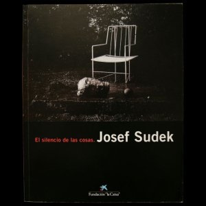 画像: Josef Sudek／ヨゼフ・スデク【El silencio de las cosas】