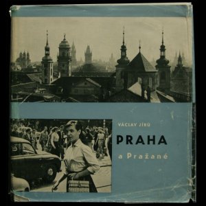 画像: Vaclav Jiru／ヴァーツラフ・ジル【PRAHA a Prazane】