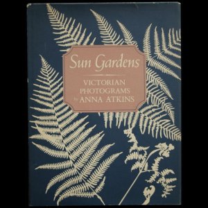 画像: 再入荷　Anna Atkins／アンナ・アトキンス【Sun Gardens】