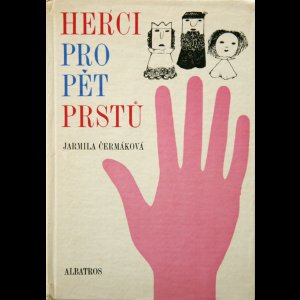 画像: Jarmila Cermakova／ヤルミラ・チェルマコヴァ【HERCI PRO PET PRSTU】