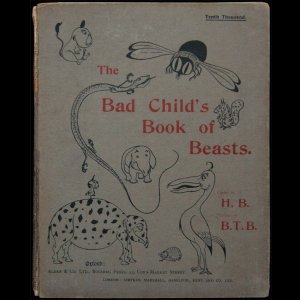 画像: Hilaire Belloc／ヒレア・ベロック【The Bad Child's Book of Beasts.】超わるい子の生きものガイドブック