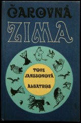 画像: Tove Jansson／トーベ ・ヤンソン【CAROVNA ZIMA】ムーミン谷の冬