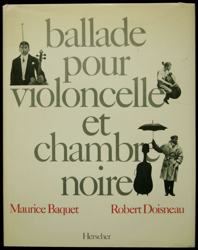 画像1: 再入荷　Robert Doisneau／ロバート・ドアノー【ballade pour violoncelle et chambre noire】